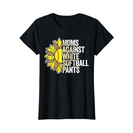 Moms Against White Softball Pants T-Shirt