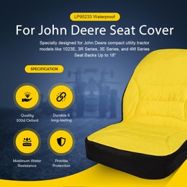 LP95233 Waterproof Seat Cover Cushioned with Oxford 300D Fabric for John Deere Compact Utility Tractor Seat Cover Back Up to 18" High Compatible with 3E Series, 3R Series, 4M Series,1023E Tractor