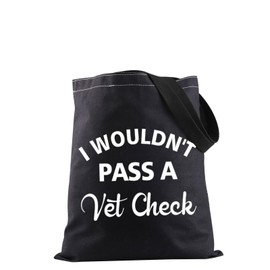 JXGZSO Vet Crew Shopping Bag I Wouldn't Pass A Vet Check Tote Bag Horse Show Gift Horse Lover Gift Horse Trainer Gift (Vet Check Tote CA)