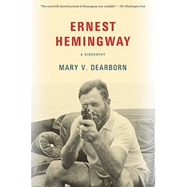 Ernest Hemingway: A Biography