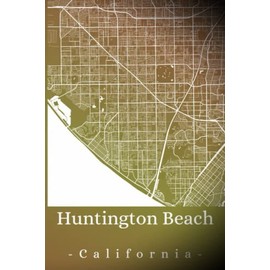 Huntington Beach California: Your city, your region, your home! | Composition Notebook 6x9 blank 120 pages