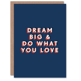 Artery8 Dream Big And Do What You Love Bold Simple For Child Kids Birthday Card