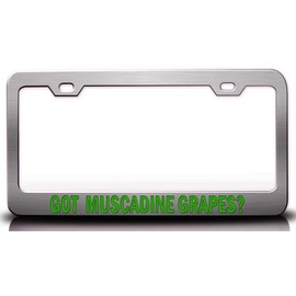 Custom Brother - GOT Muscadine Grapes? Food Vegetable Fruit Metal Car SUV Truck License Plate Frame Ch p23