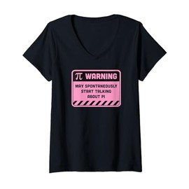 Warning May Spontaneously Start Talking About Pi V-Neck T-Shirt
