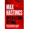 Operation Biting: OPERATION BITING: The Sunday Times Number One Bestselling