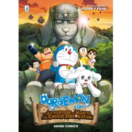 Le avventure di Nobita e dei cinque esploratori. Doraemon il film (Anime comics, Band 4)