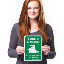 Sigo Signs, Beware of Alligator Please Do Not Feed The Wildlife Sign, (SI-62351) 10x7 Inches, 55 mil Thick HDPS (high Density polystyrene), Made in USA