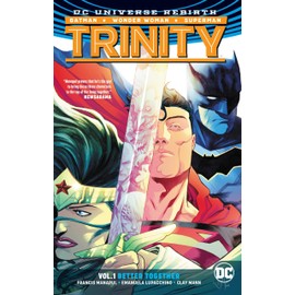 Trinity Vol. 1: Better Together (Rebirth)