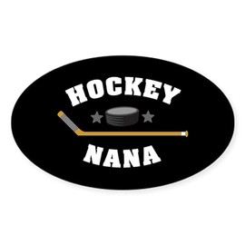 CafePress Hockey Nana Oval Car Bumper Sticker