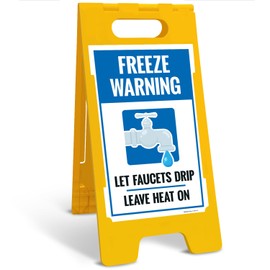 Sigo Signs, Freeze Warning Let Faucets Drip Leave Heat On Sidewalk Sign Kit, 10x16 Inches, with A Frame Stand, Made in USA
