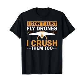 Commanding Drones Drone Crash King RC Pilot Life T-Shirt
