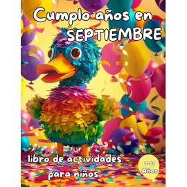 Cumplo Años en Septiembre: Libro de actividades para niños 7-12 años