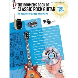 The Boomer's Book of Classic Rock Guitar - '70s - '80s: 56 Essential Songs of the Era