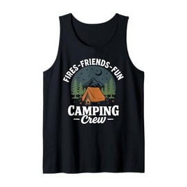 Fires Friends Fun Camping Crew Camping Trip Gift Matching Tank Top