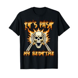 It's Past My Bedtime Skeleton Meme Funny Sigma Ironic Sleepy T-Shirt