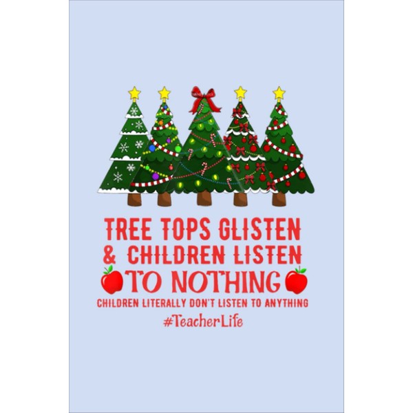 Tree Tops Glisten And Children Listen To Nothing Christmas Notebook