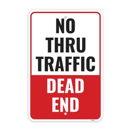 1PC No Thru Traffic Dead End Sign, 18 x 12 Inches - Aluminum - No Outlet No Turn Around No Through Traffic Sign