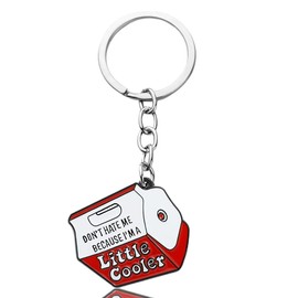 Funny Keychain Accessories for Men Women Don't Hate Me Because I'm Little Cooler Key Chain Backpack Bag Accessories for Handbags Cool Gifts for Women Men Friends Christmas Gift Keychain
