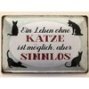 Schatzmix Saying Life without Cats Possible Metal Sign Wall Decoration