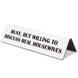 Busy But Willing to Discuss Real Housewives Triangle Pedestal Gift, Funny Office Decor for Coworker, Humorous Desk Decor for Work Friend, Workplace Keepsake with Stainless Steel Triangle Base, XXP30