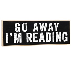 Go Away Reading - Decor Wooden Sign - Rustic Wooden Sign Wall Art - Little Signs with Sayings - Cool Home Decor Must Haves for Living Room, Bedroom, Library for Women and Men - Cool Gift for Her