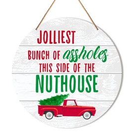 Muktoujaumai Funny Christmas Sign Front Door Decor, Christmas Round Hanging Sign Decor Rustic Xmas Holiday Wall Decorations Winter Wood Sign for Door, Porch, Home, Jolliest Bunch of A-holes Door Sign