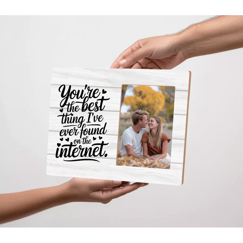 Romantic Couples Gifts Picture Frame,You're The Best Thing I've Ever