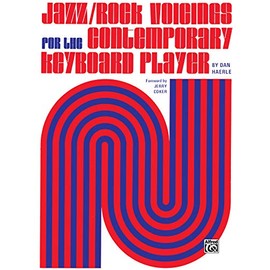 Jazz/Rock Voicings for the Contemporary Keyboard Player