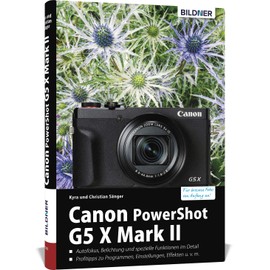 Canon PowerShot G5 X Mark II: Für bessere Fotos von Anfang an!