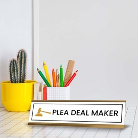 Plea Deal Maker Desk Sign (2x8") | Lawyer School Office Decoration