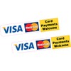 2X Card Payments Welcome Credit Card Sticker Printed Vinyl Shop