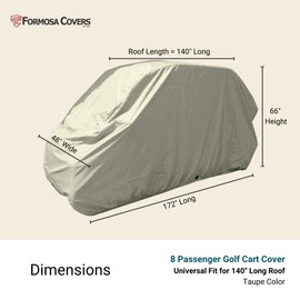 Formosa Covers Heavy Duty 8 Passenger Golf Cart Cover | Compatible with EZGO, Cushman, Club Car Shuttle, Gem e6, Limo, Yamaha Golf Carts | All-Weather | Up to 172" L x 48" W x 66" H Taupe