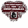 For Sweet People From Sweet Charles