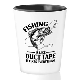 Fishing Shot Glass 1.5oz - Fishing Is Like Duct Tape - Fisherman Freshwater Coral Sea Hook Bait Hunter Hobby Catfish Fantail Hook Bait