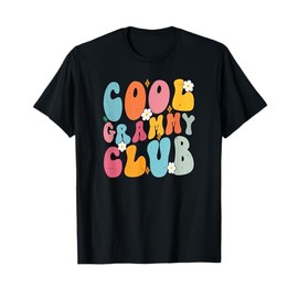Cool Grammy Club Mother's Day Groovy Retro Best Mom Ever T-Shirt