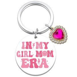Girl Mom Gifts For New Moms Cute Mama Keychain Gifts For Moms Women First Time Mothers Day Birthday Stuff For Her In My Girl Mom Era Keyring