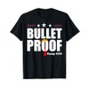 Bulletproof Trump 2024 T-Shirt
