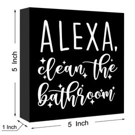 Funny Black Wood Sign Alexa Clean the Bathroom - Wooden Block Sign for Shelf, Toilet, Restroom, Home, Tabletop, Desk Decor - Farmhouse Style