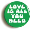Ozorath LOVE IS ALL YOU NEED SIXTIES HIPPIE BADGE BUTTON