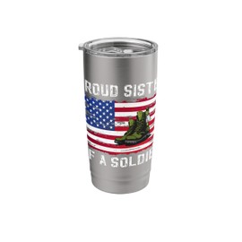Proud Sister Of A Soldier Sister US Flag Military Sister Stainless Steel Insulated Tumbler