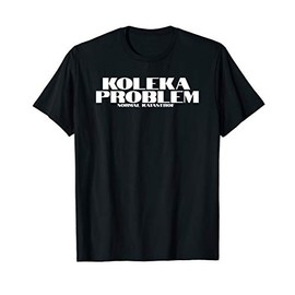 Mens Koleka problem truck driver professional driver Trucker T-Shirt