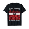 Never Thought Look Good - Surgery Eye Cataract Surgery T-Shirt