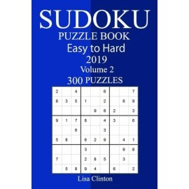 300 Easy To Hard Sudoku Puzzle Book 2019