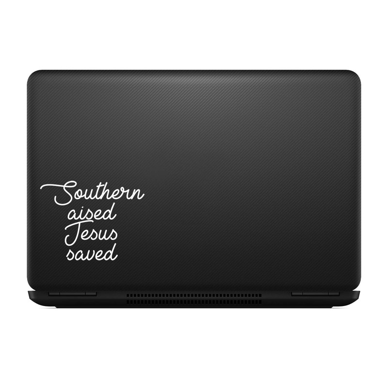 Southern Raised Jesus Saved Sticker Decal Notebook Car Laptop 5.5"