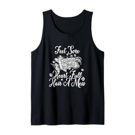 Feet Sore Heart Full Hair a Mess Tank Top