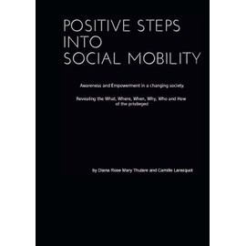Positive Steps Into Social Mobility: Awareness and Empowerment in a changing society