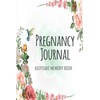 Pregnancy Journal Keepsake Memory Book: Keepsake Pregnancy Journal and Memory