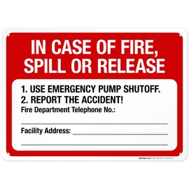 in Case of Fire Spill Or Release Use Emergency Pump Shutoff Report The Accident Sign, 10x14 Inches, Rust Free .040 Aluminum, Fade Resistant, Made in USA