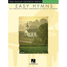 Easy Hymns: arr. Phillip Keveren The Phillip Keveren Series Beg. Piano Solos