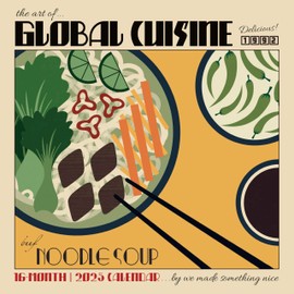 Art of Global Cuisine 2025 Wall Calendar by Darina Mohammed, 12" x 12"